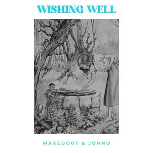 Wishing Well (feat. Johno) [Explicit]