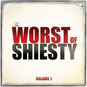 The Worst of Shiesty, Vol. 1 (Explicit)