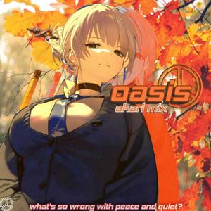 Oasis (feat. JustWarrenPeace) [akari mix!]