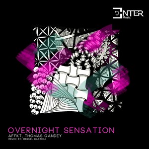 Overnight Sensation (Original Mix)