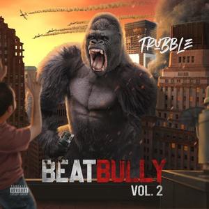 Beat Bully Vol 2 (Explicit)