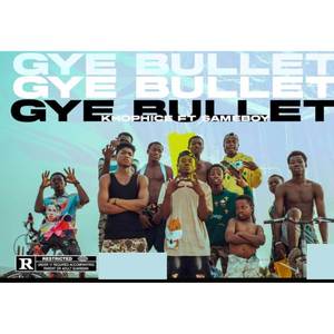 Gye Bullet (Explicit)