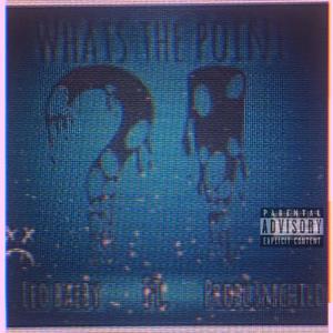 Whats The Point (feat. Probl3mChild) (Explicit)
