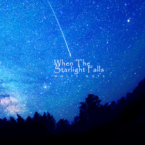 별빛이 떨어지면 (When The Starlight Falls)