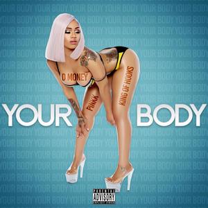 Your body(feat. Pinkk lee & kingofhooks) (Explicit)