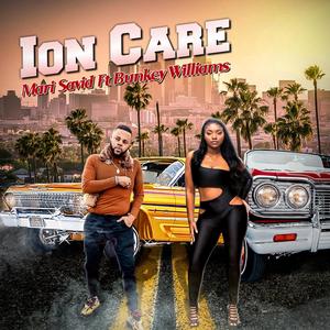 Ion Care (feat. Bunkey Williams) [Explicit]