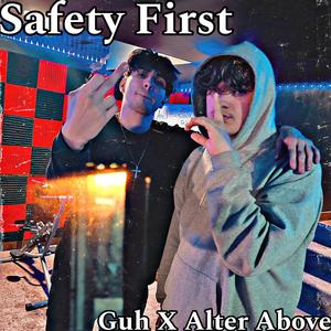 Safety First (feat. Alter Above) (Explicit)