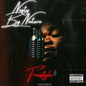Nasty by Nature Freestyle (Explicit)