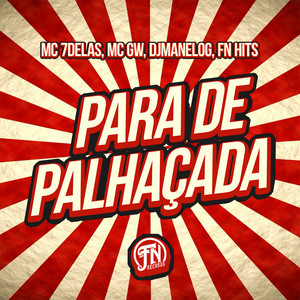 Para de Palhaçada (Explicit)