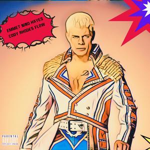 Cody Rhodes Flow (Explicit)