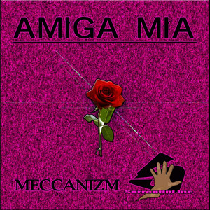 Amiga Mia (Explicit)