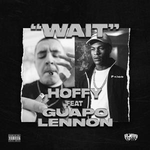 Wait(feat. Guapo Lennon) (Explicit)