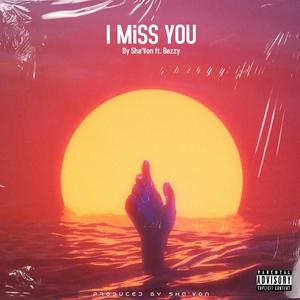 I MiSS YOU (Explicit)