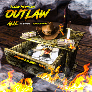 Rocky Mountain Outlaw (feat. Chris Detroit)