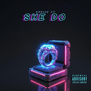 She Do (Explicit)