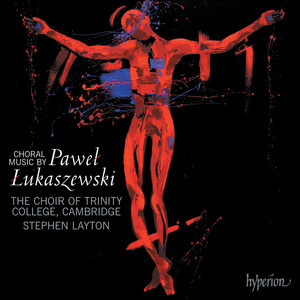 Łukaszewski: O Antiphons - III. O Radix Jesse (1998)