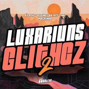 Luxariuns Glithcz 2 (Explicit)