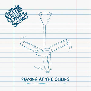 Staring at the Ceiling