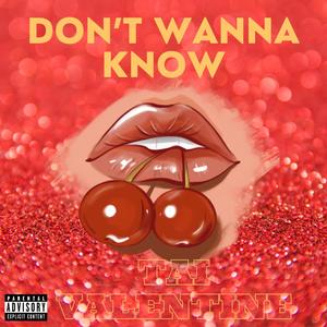 Don't Wanna Know (Explicit)