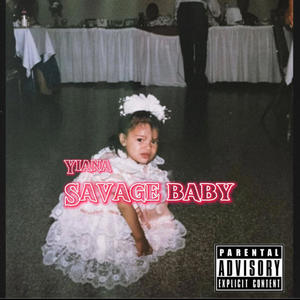 Savage Baby (Explicit)