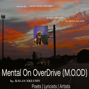 Mental On OverDrive (M.O.OD) (feat. Debonair Samir)