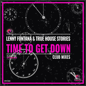 Time to Get Down (Club Mixes)