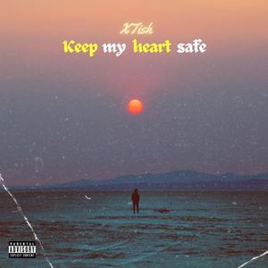 keep my heart safe