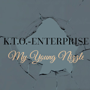 My Young Nizzle (Explicit)