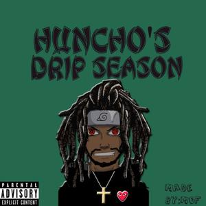 HUNCHO'S DRIP SEASON (Explicit)