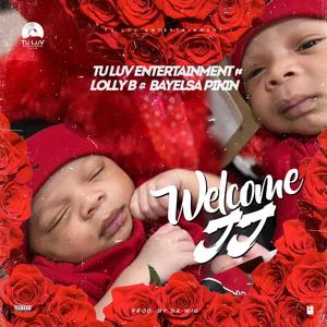 Welcome JJ(feat. Bayelsa Pikin, Lolly B & Cozzy)