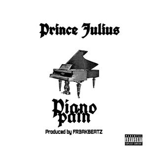 Piano Pain 2 (feat. Prince Julius) (Explicit)