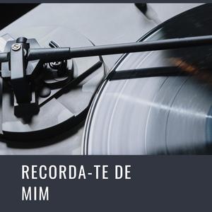 Recorda-Te de Mim