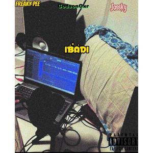 IBADI (feat. Jossky & Freaky Pee)