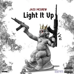 Light It Up (Explicit)