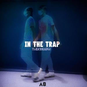 In The Trap (feat. TheKidRaph) (Explicit)