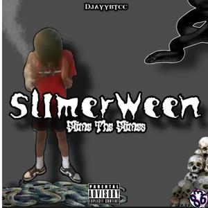Slimerween (Slime The Slimes) [Explicit]