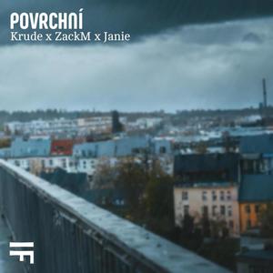 Povrchní (feat. ZackM & Janie in The Hood) (Explicit)