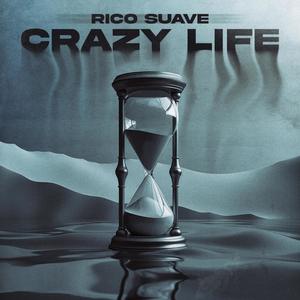 Crazy Life (Explicit)