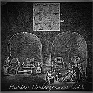 Hidden Underground, Vol. 3 (Explicit)