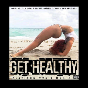 GET HEALTHY (Explicit)