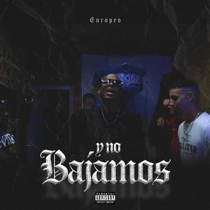 Y no bajamos (Explicit)