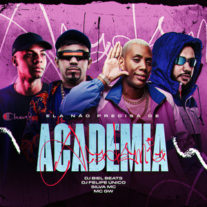 Ela Não Precisa de Academia (Explicit)