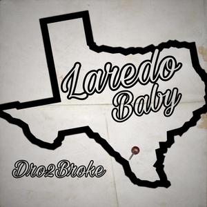 Laredo Baby (Explicit)