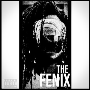 THE FENIX (Explicit)