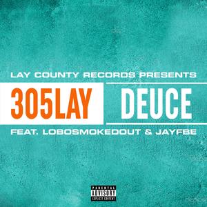 Deuce (feat. Lobosmokedout & JayFBE) (Explicit)
