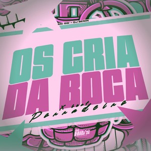 Os Cria da Boca x Beat Porradeiro (Explicit)