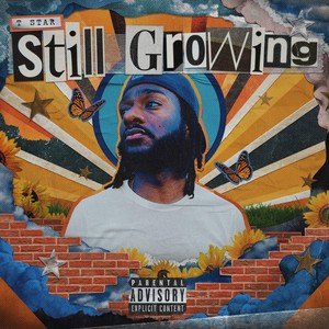 Still Growing (Explicit)