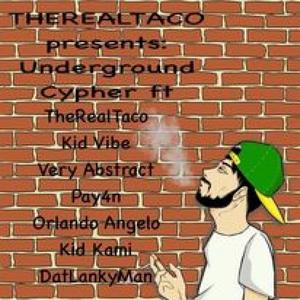 Underground Cypher(feat. Kid Vibe, DatLankyMan, Orlando Angelo & Very Abstract) (Explicit)