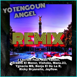 Yo Tengo Un Angel (Remix)
