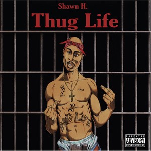 Thug Life (Explicit)